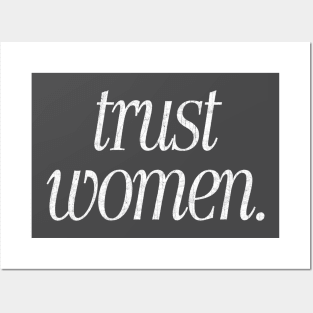 Trust Women / Typograpy Feminist Design Posters and Art